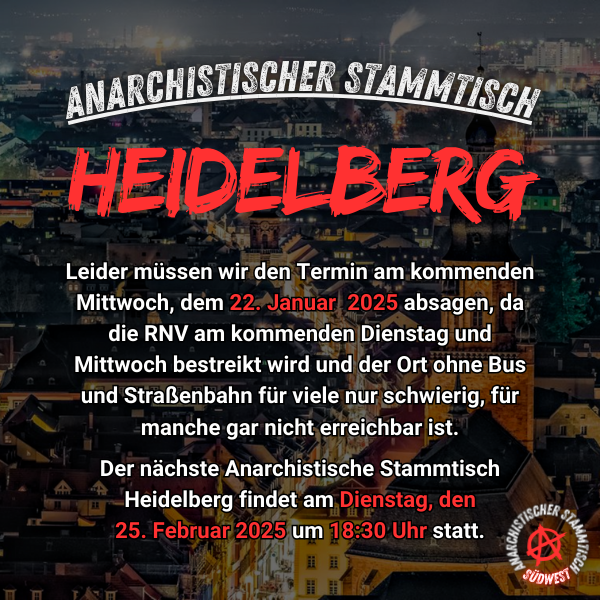 https://hendesse.net/upload/AnarchistischerStammtischHeidelbergAbsageJanuar2025.png